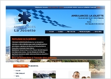 Ambulances la joliette Marseille effectue tous vos transports en Ambulance ou Véhicule Sanitaire Léger, à partir de Marseille quelle que soit la distance : département des Bouches du Rhône, Sud-Est de la France, Paris ou toute autre longue distance.
Spécialiste des transports depuis le Port, l?Aéroport Marseille Marignane et les liaisons avec la Corse?
Tous les véhicules sont vérifiés très régulièrement, équipés de matériel moderne (conformes aux dispositions sanitaires en vigueur).
Votre sécurité est donc garantie tant pour le transport que pour votre santé.

Site internet dynamique avec main mise sur le contenu 