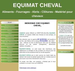 Site catalogue d'un vendeur de produits pour chevaux : aliments, mat&eacute;riels, etc...
Site sous php/mysql avec un espace d'administration des contenus.