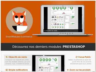 Nous avons développé une série de modules Prestashop dédiés à augmenter les fonctionnalités des boutiques ecommerce utilisant ce système. 

Cette ligne de produits baptisée "SmartModules Ecommerce" est en vente sur la boutique officielle addons.prestashop.com