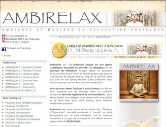 Création d'un site clé-en-main pour une collection de musique de relaxation (Ambirelax)

- Une partie "blog" administrable à l'aide d'un CMS que j'ai conçu moi-même et qui permet au client de maintenir son site très facilement

- Une partie "Boutique de musique en ligne" téléchargeable automatiquement sans intervention humaine, en deux langues (Français, Anglais)

- Conception graphique globale du site et des produits