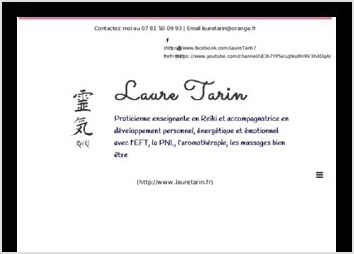 Laure Tarin praticienne enseignante en Reki et accompagnatrice en dveloppement personnel, nergtique et motionnel avec l EFT, la PNL, l aromathrapie, les massages bien tre

Cration du site vitrine & administration de site.
Wordpress
SEO