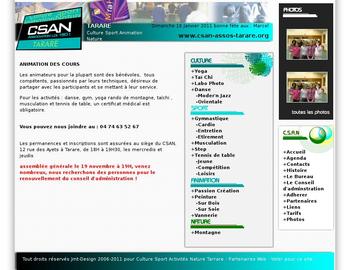 Culture Sport Animation Nature de Tarare association reunissant plus de 500 adhèrents. Réalisé en 2007
Technologie php & mysql, jascript, multi back office 
