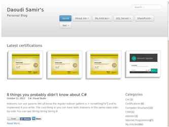 DAOUDI Samir, fondateur de Logisam,

- MCTS: SharePoint 2010 Configuration
- MCTS: SharePoint 2010 Application development
- MCITP: SQL Server 2008 Database Administrator
- MCTS: SQL Server 2008, BI Development and Maintenance
- MCSA: SQL Server 2008
- MCTS: Windows Communication Foundation Development with Microsoft .NET Framework 4
- MCTS: Web Applications Development with Microsoft ASP.NET Framework 4
- MCS: Programming in C# Specialist