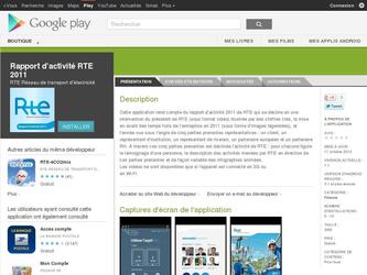 Une application pour tablette Android pour l'entreprise française RTE Réseau de Transport d'Electricité. L'application est un catalogue interactif présentant le bilan de l'entreprise pour l'année 2011, comprenant des graphiques animés, des galeries photos et des vidéos.