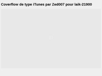 Caroussel coverflow de type itunes

Compétences mise en oeuvre: flash + actionscript + xml. (possibilité de le faire avec du Php/MySql)